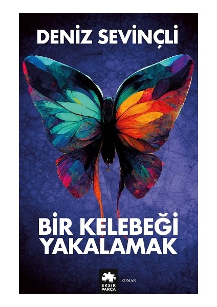 Bir Kelebeği Yakalamak