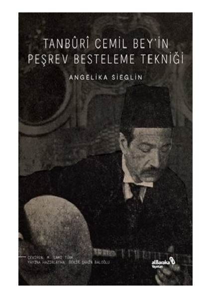 Tanburi Cemil Bey’in Peşrev Besteleme Tekniği