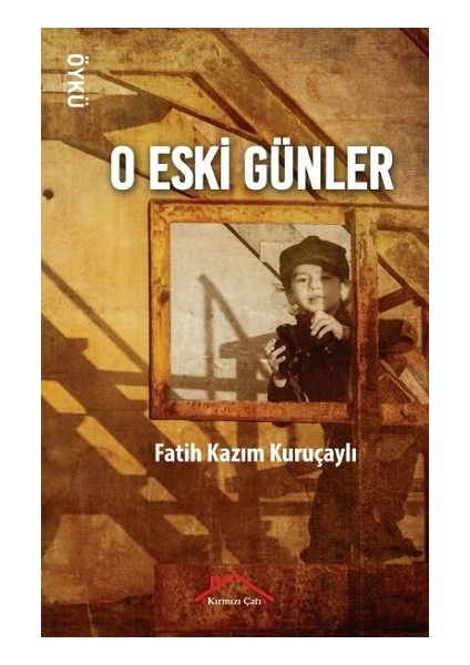 O Eski Günler