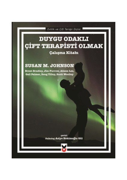 Duygu Odaklı Çift Terapisti Olmak (Çalışma Kitabı)