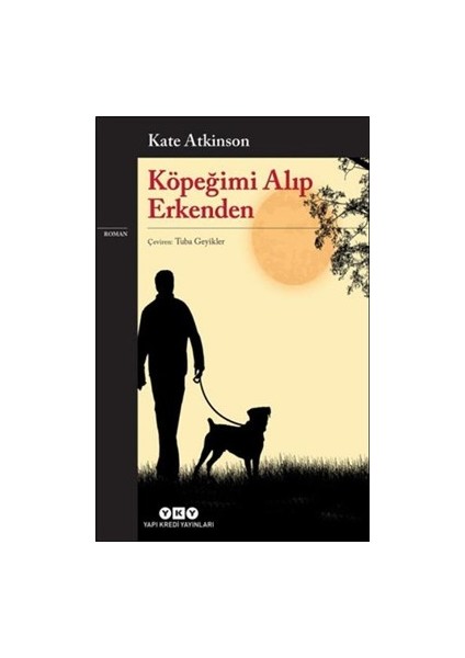 Köpeğimi Alıp Erkenden