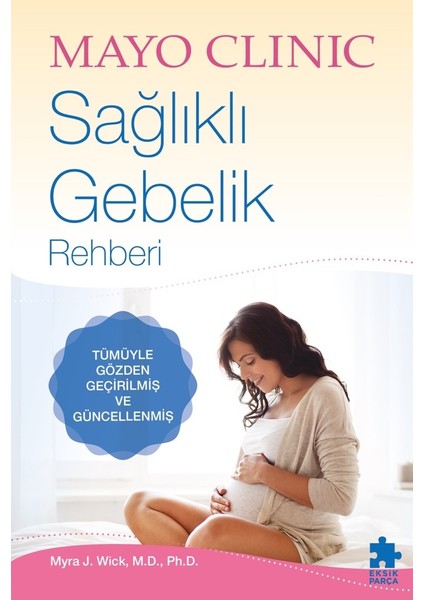 Sağlıklı Gebelik Rehberi (Ciltli)
