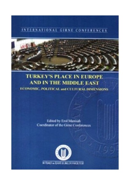Turkey's Place In Europe And In The Middle East