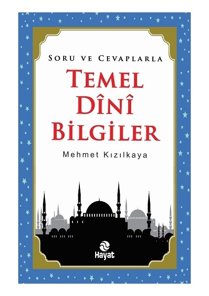 Soru ve Cevaplarla Temel Dini Bilgiler