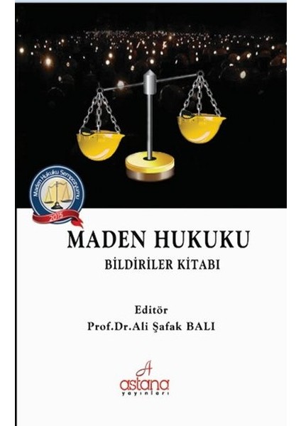 Maden Hukuku Bildiriler Kitabı