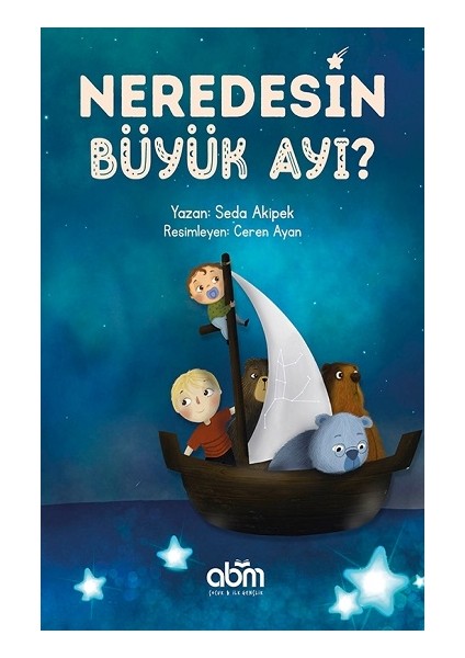 Neredesin Büyük Ayı?
