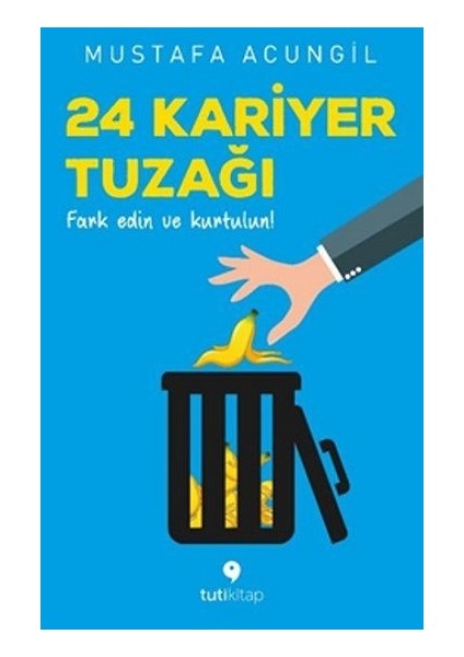 24 Kariyer Tuzağı
