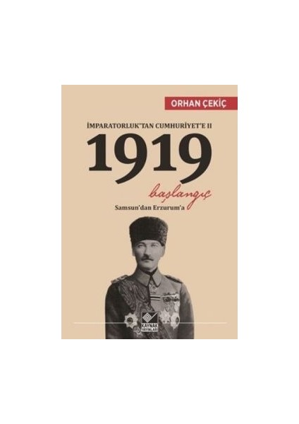 Imparatorluk’tan Cumhuriyet’e 2 / 1919 Başlangıç