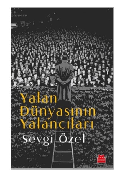 Yalan Dünyasının Yalancıları
