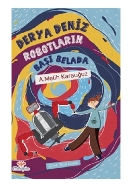 Derya Deniz Robotların Başı Belada