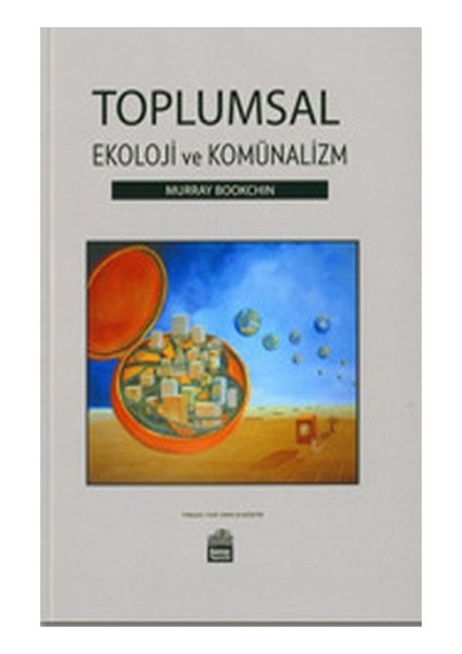 Toplumsal Ekoloji ve Komünalizm