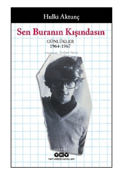 Sen Buranın Kışındasın – Günlükler (1964-1967)