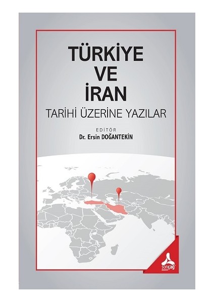 Türkiye ve Iran Tarihi Üzerine Yazılar