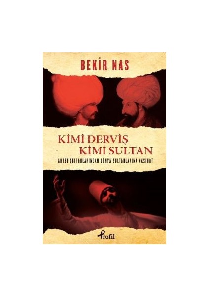 Kimi Derviş Kimi Sultan