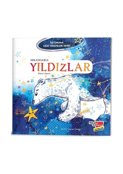 Hikayelerle Yıldızlar - Ilk Okuma Uzay Hikayeleri Serisi