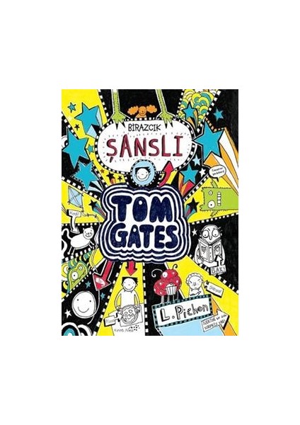 Tom Gates - Birazcık Şanslı