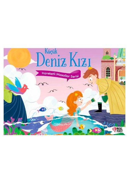 Küçük Deniz Kızı - Hareketli Masallar Serisi (Ciltli)