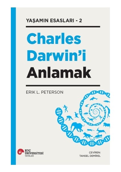 Charles Darwin’i Anlamak Yaşamın Esasları - 2
