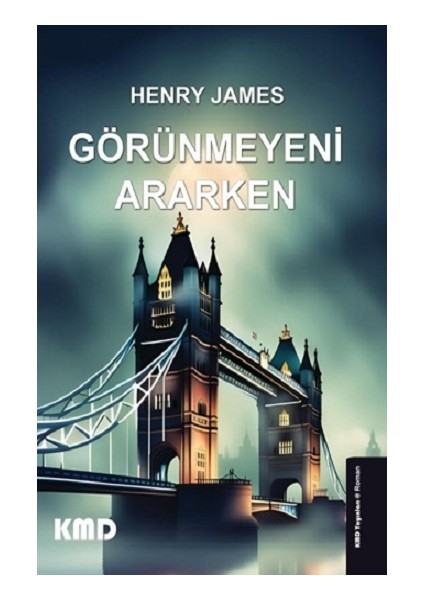 Görünmeyeni Ararken