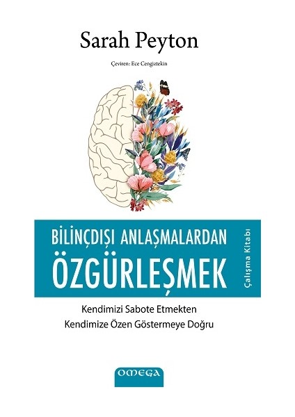 Bilinçdışı Anlaşmalardan Özgürleşmek - Çalışma Kitabı