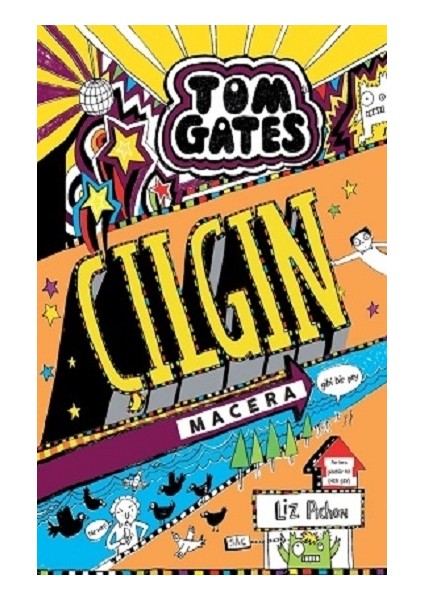 Tom Gates - Çılgın Macera (Gibi Bir Şey) (Ciltli)