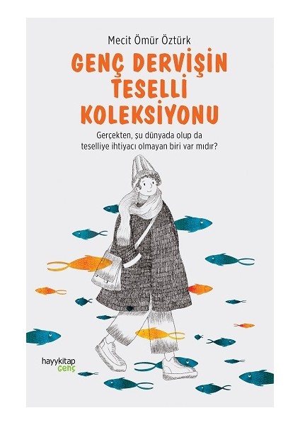 Genç Dervişin Teselli Koleksiyonu