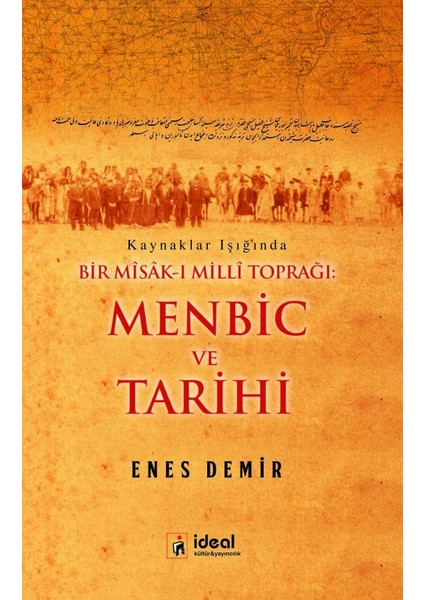 Bir Misak-I Milli Toprağı Menbic ve Tarihi