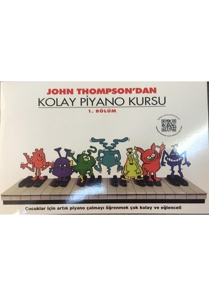 John Thompson'dan Kolay Piyano Kursu 1. Bölüm