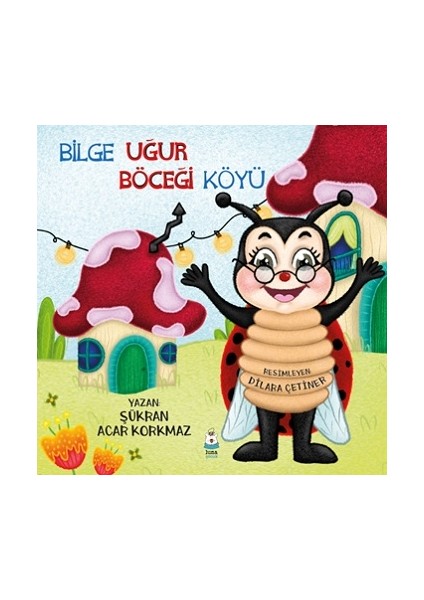 Bilge Uğur Böceği Köyü
