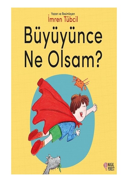 Büyüyünce Ne Olsam?