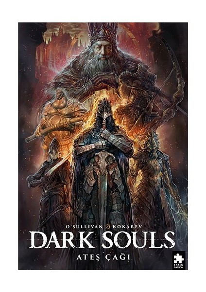 Dark Souls Sayı: 4 - Ateş Çağı