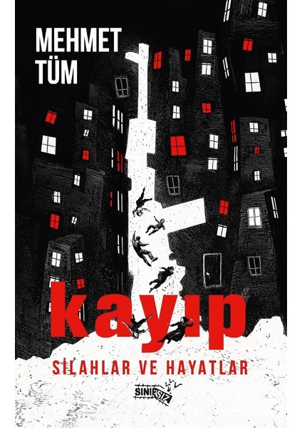 Kayıp Silahlar ve Hayatlar