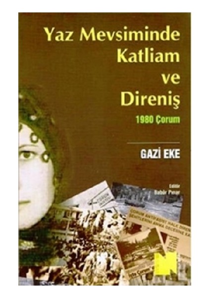 Yaz Mevsiminde Katliam ve Direniş (1980 Çorum)