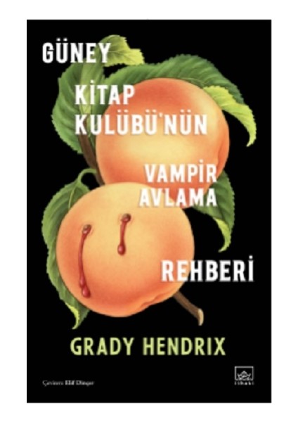 Güney Kitap Kulübü’nün Vampir Avlama Rehberi