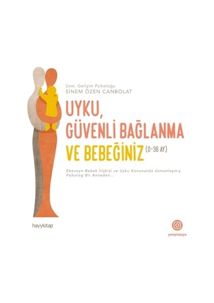 Uyku, Güvenli Bağlanma ve Bebeğiniz (0-6 Yaş)