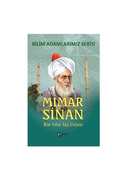 Bilim Adamlarımız Serisi : Mimar Sinan
