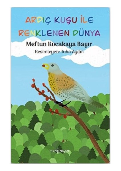 Ardıç Kuşu ile Renklenen Dünya