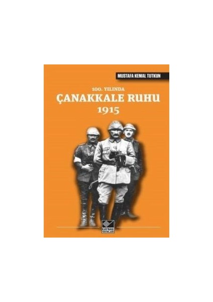 100. Yılında Çanakkale Ruhu 1915