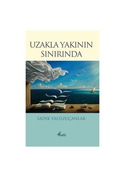 Uzakla Yakının Sınırında