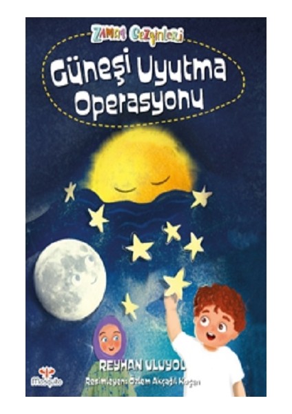 Zaman Gezginleri 2 – Güneşi Uyutma Operasyonu