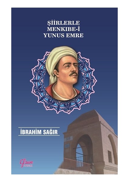 Şiirlerle Menkıbe-I Yunus Emre