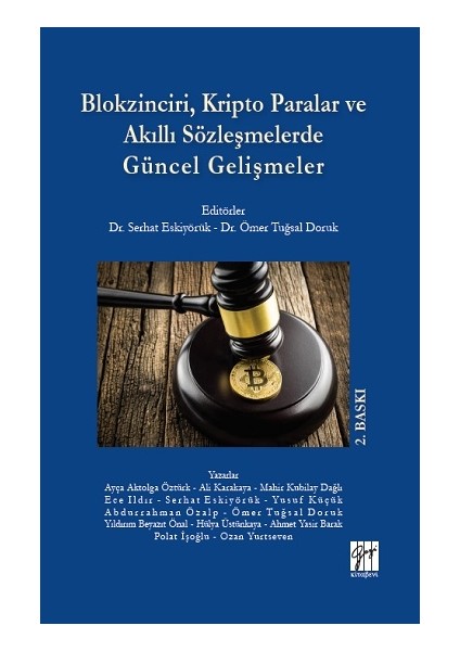 Blokzinciri, Kripto Paralar ve Akıllı Sözleşmelerde Güncel Gelişmeler