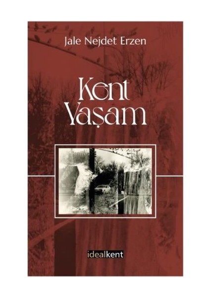 Kent - Yaşam