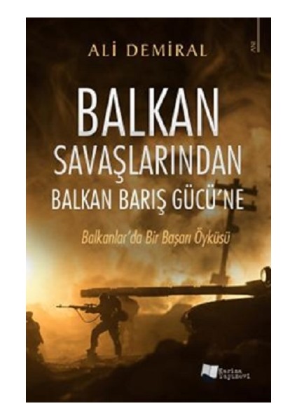 Balkan Savaşlarından Balkan Barış Gücü’ne