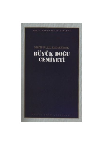 Büyük Doğu Cemiyeti : 107 - Necip Fazıl Bütün Eserleri