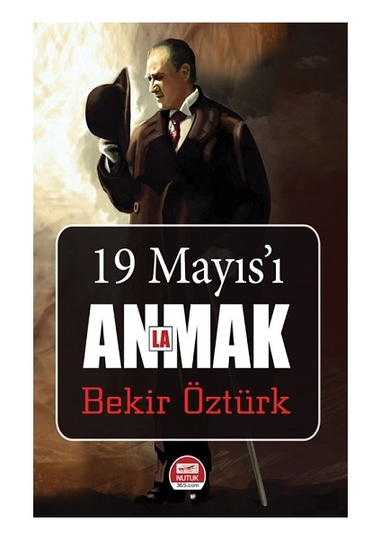 19 Mayıs'ı Anlamak