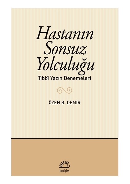 Hastanın Sonsuz Yolculuğu