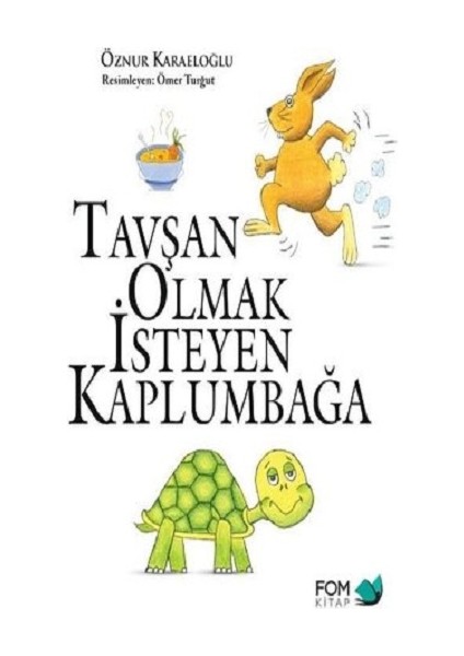 Tavşan Olmak Isteyen Kaplumbağa