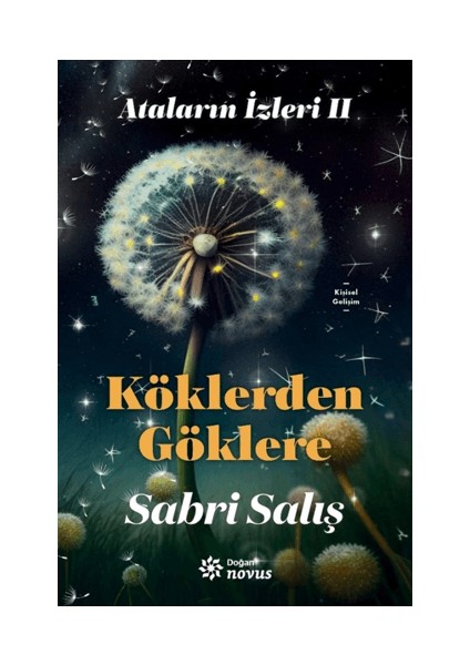 Ataların Izleri 2 : Köklerden Göklere