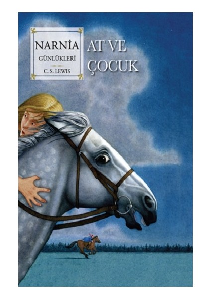 Narnia Günlükleri 3 - At ve Çocuk